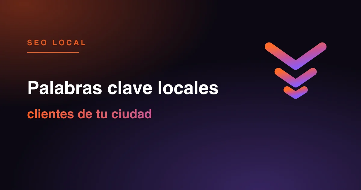 Cómo encontrar y usar palabras clave locales que atraen clientes de tu ciudad: fórmulas, dónde colocarlas y errores que diluyen tu SEO local.